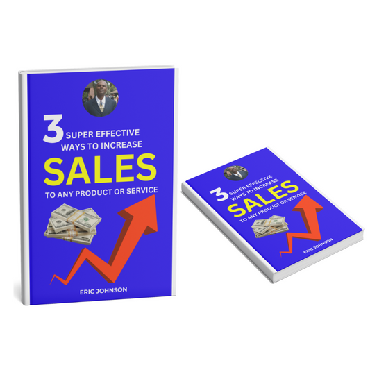 3 Super Effective Ways To Increase Sales With Proven Strategies